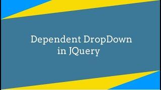 How To Create jQuery Dependent DropDown List Jquery Tutorial