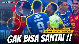 2 Kartu Merah, 5 Kartu Kuning, El Clasico ANJOOY  Full Momen Panas Persib Lawan Jakarta 2024/2025