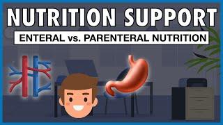Enteral vs. Parenteral Nutrition