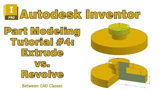 Autodesk Inventor Part Modeling Tutorial #4: Extrude vs. Revolve