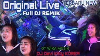 TERBARU NEW ORIGINAL LIVE FULL DJ REMIK DJ DEVI KITTY KOREA WIKA SANG PENJELAJAH SUMSEL