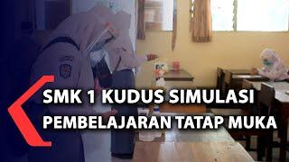 SMK Negeri 1 Kudus Simulasi Pembelajaran Tatap Muka