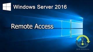 5.1 Remote Access in Windows Server 2016 (Explained)