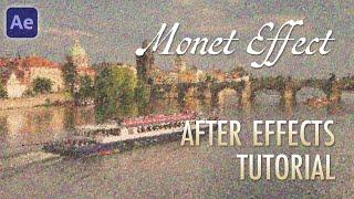 Monet Effect - After Effects Tutorial (Impressionist Painting Looks)