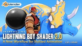 Lightning Boy Shader 2.0 - A New Workflow for Stylized Animation in Blender 2.91 / EEVEE