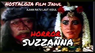 FILM JADUL SUZZANA RATU HORROR AJIAN RATU LAUT KIDUL|Alur cerita film