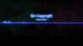 Epic Music - No Coptright