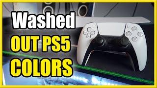 How to FIX HDR Washed Out Colors on PS5 (Fast Method)