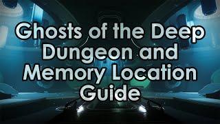 Destiny 2: Ghosts of the Deep - Dungeon and Memory Location Guide