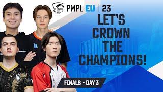 [EN] 2023 PMPL Europe Finals Day 3 | Fall | LET'S CROWN THE CHAMPIONS?