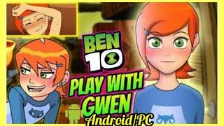 A day with gwen (Ben 10) game Android/PC @Gameflixav