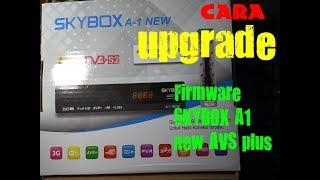 CARA UPGRADE RECEIVER SKYBOX A1 NEW AVS PLUS