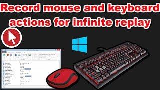 Mouse and Keyboard Recorder for Windows 10 - How to Install and Configure