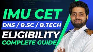 IMU CET DNS, B.Sc. & B.Tech Eligibility Explained: Who Can Apply?