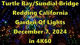 The Redding Garden Of Lights at the Sundial Bridge/Turtle Bay Redding California December 7, 2024