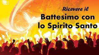 Ricevi il Battesimo con lo Spirito Santo⎜Tantissimi sono stati battezzati alla fine del video!