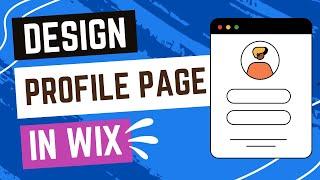 Designing Member Profile Pages in Wix