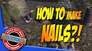 How to Make Nails - Life is Feudal