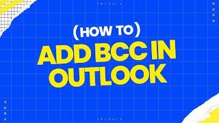 How to Add BCC in Outlook | Add Multiple bcc in Outlook 365