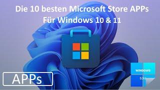 Die 10 besten Kostenlose Microsoft Store APPs Für Windows 10 & 11