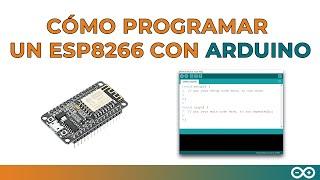 Cómo programar ESP8266 con el IDE de Arduino