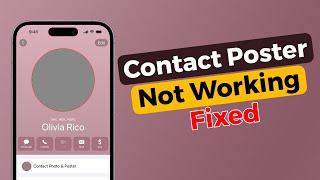 How to Fix Contact Poster Not Working After iOS 17.4 Update on iPhone | Contact Poster Not Showing