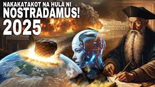 Mga NAKAKATAKOT na HULA at PREDIKSYON ni NOSTRADAMUS sa 2025 - NANGYAYARI NA!