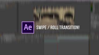 After Effects Tutorial: SWIPE / ROLL Transition!