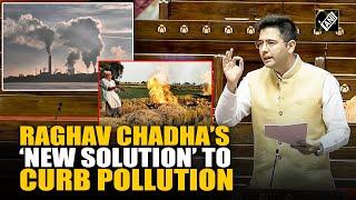 “2000 from Centre…”: Raghav Chadha proposes new solution to curb Delhi Pollution