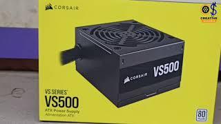 Corsair vs500 power supply || unboxing || creative shibu