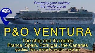 P&O Ventura - France, Spain, Portugal and Canary Islands - Summer itinerary - Ship and Ports