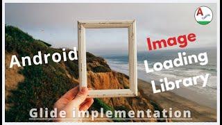 Getting Started with Glide: A Beginner's Guide to Image Loading | android coding