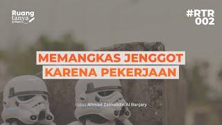 RTR002 : Memangkas jenggot karena Pekerjaan - Ustaz Ahmad Zainuddin Al Banjary