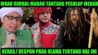 MBAH GIMBAL NANTANG PESULAP MERAH.! BUYA YAHYA INGATKAN HAL INI