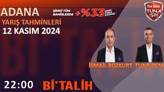 Tuna DEM ve İsmail BOZKURT 12 Kasım Adana Koşu Yorumları