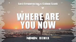 Lost Frequencies ft. Calum Scott - Where Are You Now (NEXEN REMIX) 2024