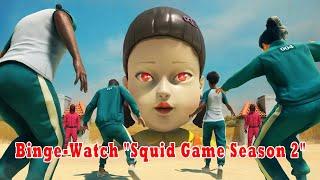 "Squid Game" Season 2: Binge-Watch It All at Once