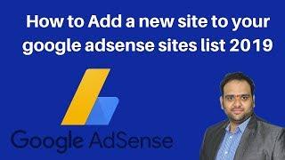 How to Add a new site to your google adsense sites list 2019  | Digital Marketing Tutorial