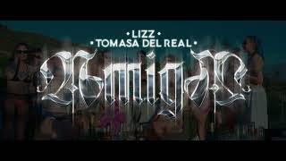 LIZZ X TOMASA DEL REAL - AMIGA (VISUALIZER)