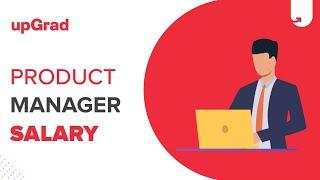 Product Manager Salary in India | upGrad