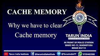 What is Cache Memory | Working principle of Cache memory | Tarun India Institute