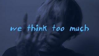 FREE | "we think too much" sad lil peep x lil tracy type beat - prod. 19hearts