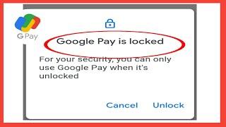 google pay is locked | locked problem fix | google pay unlock kaise karen
