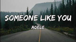 Adele - Someone Like You (Lyrics)