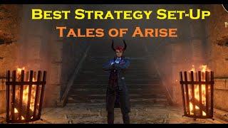 BEST STRATEGY SET-UP | Early + Late Game Strategy | Tales of Arise