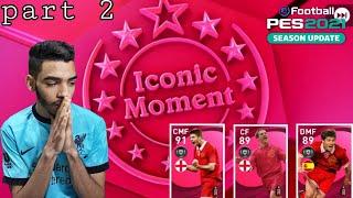 LIVERPOOL ICONIC MOMENT PACKOPENING PES 2021 MOBILE PART 2