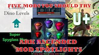 5 Great mods you should try | Ark Survival Ascended | Mod Spotlight