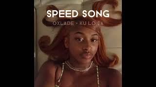 oxlade - ku lo sa (speed up)