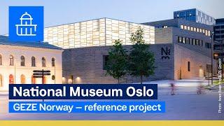 GEZE Norge Reference Project | The National Museum in Oslo, Norway | Norwegian + English subtitles