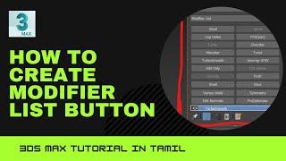 How to create Modifier List Button | 3ds Max Tutorial | Tamil | SMT